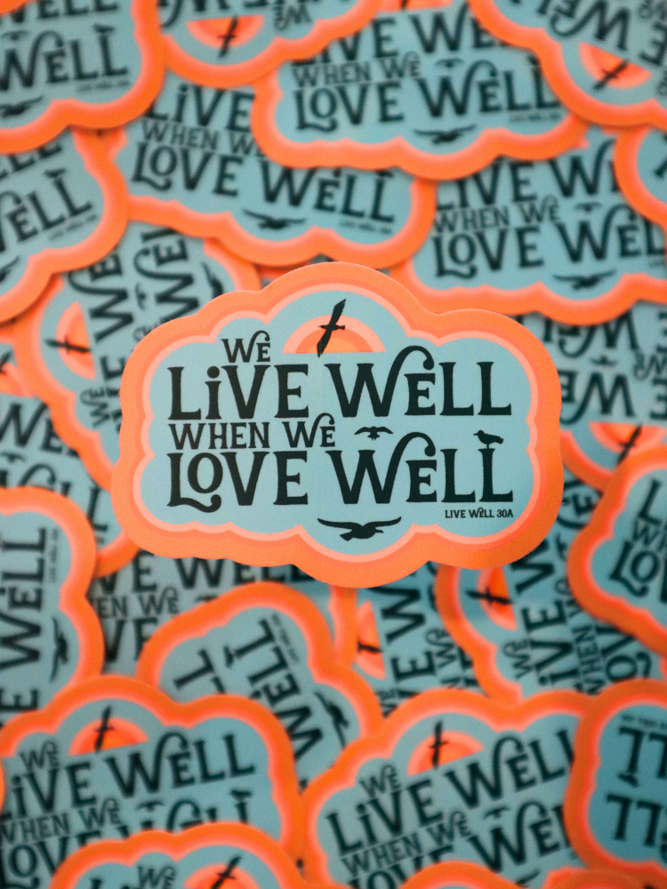 Live Well Love Well Sticker